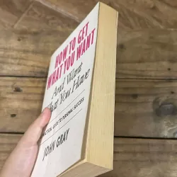 How to Get What You Want - John Gray 729109