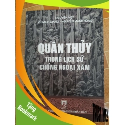 (TẶNG BOOKMARK) Quân thủy trong lịch sử chống ngoại xâm - 2012 - 418 trang - LỊCH SỬ - CHÍNH TRỊ - TRIẾT HỌC - RBK2911-22