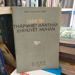 LUẬN TRỊ THẤP NHIỆT HÀN THẤP KHÍ HUYẾT HƯ HÁN 283430