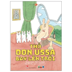 Ehon Nhật Bản - Thỏ Don Ussa Bay Lên Trời (Dành Cho Trẻ Từ 3 Tuổi Trở Lên) - Q-rais (Mới 100%) Truyện thiếu nhi, NXB Kim Đồng - SÁCH ĐẠI HỌC