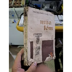 [Sách Cũ SCGR] Mùa tôm tiểu thuyết giải thưởng viện hàn lâm văn học ấn độ 1957 mới 70% ố rách còn đọc được 1985 Văn học nước ngoài HCM1709