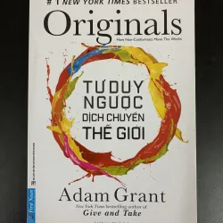 (Sách cũ) Tư duy ngược dịch chuyển thế giới - Adam Grant