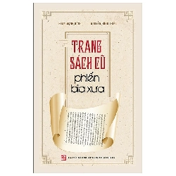 Trang sách cũ phiến bia xưa - Phan Mạnh Hùng; Nguyễn Đông triều - 2020 Rebooks.vn