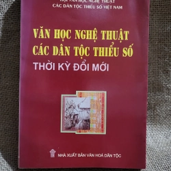 Văn học nghệ thuật các dân tộc thiểu số thời kỳ đổi mới