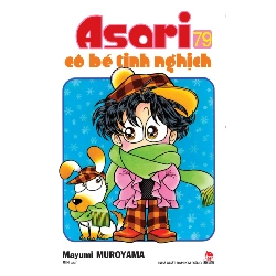 Asari - Cô Bé Tinh Nghịch - Tập 79 - Mayumi Muroyama (Mới 100%) Manga, comic, NXB Kim Đồng - SÁCH ĐẠI HỌC