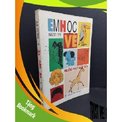 (TẶNG BOOKMARK) Em học vẽ mới 70% bẩn bìa, ố, tróc bìa, tróc gáy, bị vẽ 2005 RBK2811 Bích Ty KỸ NĂNG