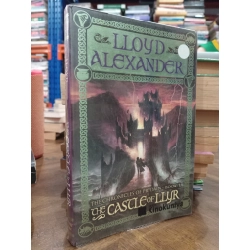 The Chronicles of Prydain: The castle of Llyr - Lloyd Alexander