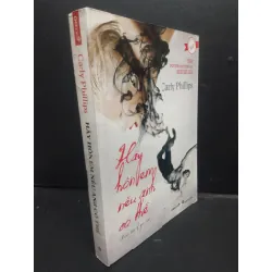 [Sách Cũ SCGR] Hãy Hôn Em Nếu Anh Có Thể mới 80% ố nhẹ 2011 HCM2705 Carly Phillips SÁCH VĂN HỌC