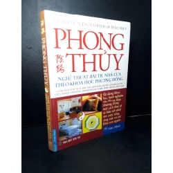 Phong thủy nghệ thuật bài trí nhà cửa theo khoa học phương Đông (bìa cứng) mới 60% bẩn bìa, ố, bạc màu gáy, bị mọt, ẩm nhẹ 2009 Gill Hale HCM2205 TẠP CHÍ, THIẾT KẾ, THỜI TRANG