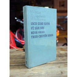 Sách giáo khoa về săn sóc bệnh nhân theo chuyên khoa - Nhiều tác giả