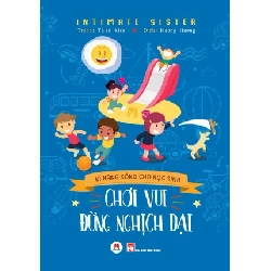 Kĩ năng sống cho học sinh - Chơi vui đừng nghịch dại (HH) Mới 100% HCM.PO Độc quyền - Thiếu nhi 349491