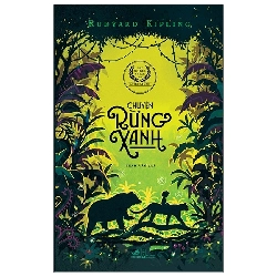 Chuyện Rừng Xanh (2021) - Rudyard Kipling