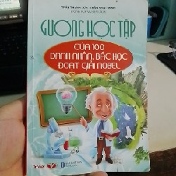 Gương học tập của 100 đánh nhân, bác học đạt giải Nobel