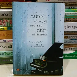 Từng có một người yêu tôi như sinh mệnh 🌻