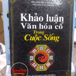 Sách: Khảo luận văn hoá cổ trong cuộc sống - TG: Lê Thành (A3)