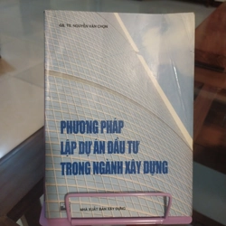 Sách phương pháp lập dự án đầu tư trong ngành xây dựng 