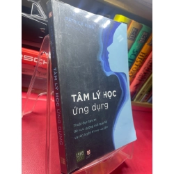 Tâm lý học ứng dụng 2022 mới 90% Patrack King HPB1605 SÁCH VĂN HỌC