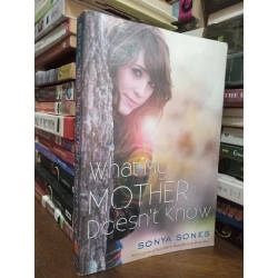 What my mother doesn't know - Sonya Sones