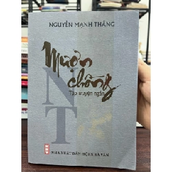 Tuyển tập truyện ngắn của Nguyễn Mạnh Thắng 989545