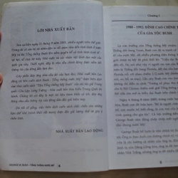 GEORGE W.BUSH TỔNG THỐNG NƯỚC MỸ: THAM VỌNG & QUYỀN LỰC.
Tác giả: Chu Lập, Long Tường 320355