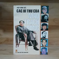 Các Bí Thư Của Mao Trạch Đông - Diệp Vĩnh Liệt 729286