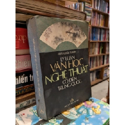 Lý luận văn học nghệ thuật cổ điển trung quốc - Khâu Chấn Thanh 121314