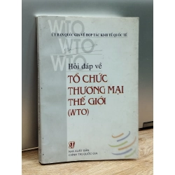 Hỏi đáp về tổ chức thương mại thế giới (WTO)