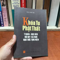 II Sách Phật Giáo: Khoá Tu Phật Thất - Thích Chân Tính - 2004