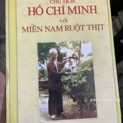 SÁCH CHỦ TỊCH HỒ CHÍ MINH VỚI MIỀN NAM RUỘT THỊT