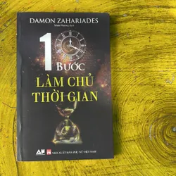 10 BƯỚC LÀM CHỦ THỜI GIAN - DAMON ZAHARIADES