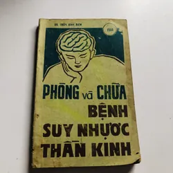 PHÒNG VÀ CHỮA BỆNH SUY NHƯỢC THẦN KINH ( Trần Đình Xiêm)