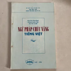 Ngữ pháp chức năng tiếng Việt - Nguyễn Văn Bằng - 1995s