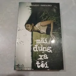 Sách Cũ - Mãi Đừng Xa Tôi 1010790