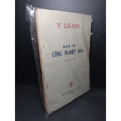 [Sách Cũ SCGR] Bàn về công nghiệp hóa mới 60% bẩn bìa, ố vàng, tróc gáy, tróc bìa 1962 V. Lê-Nin HCM2603 LỊCH SỬ - CHÍNH TRỊ - TRIẾT HỌC