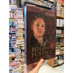 A Higher Justice - James Scott Bell