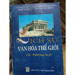 Lịch sử văn hóa thế giới cổ trung đại - 2001 - 296 trang - LỊCH SỬ - CHÍNH TRỊ - TRIẾT HỌC - SLSCTDCLSVMPTSLSCTANTQ3112-185