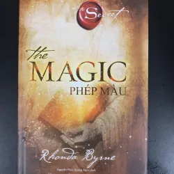 (Sách cũ) the Secret - the Magic: Phép màu - Rhonda Byrne - Nguyễn Phúc Quang Ngọc dịch 