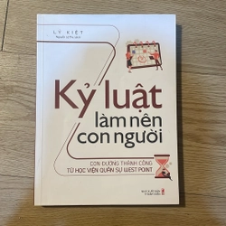 Kỷ luật làm nên con người - Con đường thành công từ học viện quân sự West Point