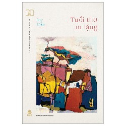 Tủ Sách Vàng - Tác Phẩm Chọn Lọc Dành Cho Thiếu Nhi - Tuổi Thơ Im Lặng - Duy Khán 144130