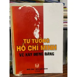 Tư tưởng Hồ Chí Minh về xây dựng Đảng – NXB Lao Động