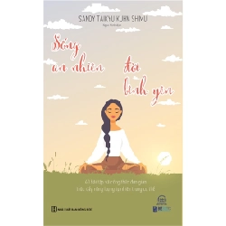 Sống An Nhiên Đời Bình Yên - Sandy Taikyu Kuhn Shimu