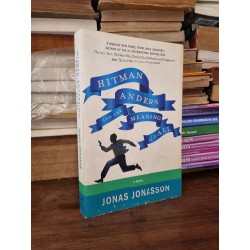 HITMAN ANDERS AND THE MEANING OF IT ALL - Jonas Jonasson