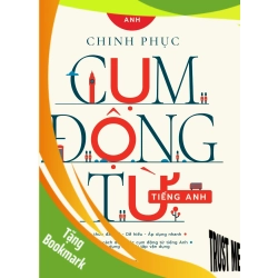 (TẶNG BOOKMARK) Chinh Phục Cụm Động Từ Tiếng Anh (Tái Bản 2023) Trang Anh - Huy Hoàng Book HỌC NGOẠI NGỮ