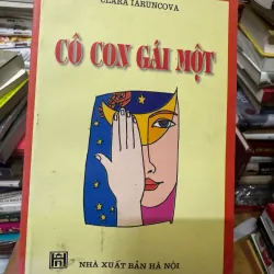 CÔ CON GÁI MỘT - CLARA IARUNCOVA