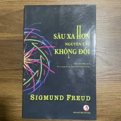 Sâu xa hơn nguyên tắc không đổi - Sigmund Freud