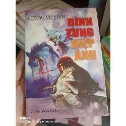Bình tung hiệp ảnh - Lương Vũ Sinh Truyện Ngắn VAVO1004 1007740