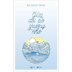 Giữa Đôi Bờ Thương Nhớ - Đỗ Xuân Thảo