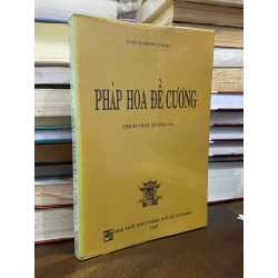 Pháp hoa đề cương - Thiền Sư Minh Chánh