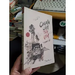 [Sách Cũ SCGR] Chuyện lính tây nam Trung Sỹ mới 80% 2019 ẩm nhẹ Văn học Việt Nam VAVO1709