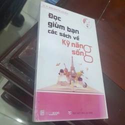 Gs. Ts. Nguyễn Lân Dũng ĐỌC DÙM BẠN CÁC SÁCH VỀ KỸ NĂNG SỐNG